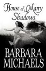 Barbara Michaels, Michaels Barbara - House of Many Shadows
