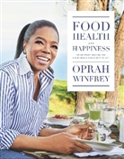 Oprah Winfrey, Winfrey Oprah - Food, Health and Happiness