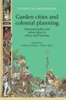 Liora Bigon, Liora Katz Bigon, Liora Bigon, Katz Yossi - Garden Cities and Colonial Planning