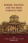 Laura Cahillane, Laura Gallen Cahillane, Laura Cahillane, Cahillane Laura, Dr. James Gallen, James Gallen... - Judges, Politics and the Irish Constitution