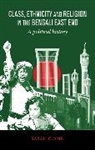 Sarah Glynn, Glynn Sarah - Class, Ethnicity and Religion in the Bengali East End