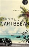 Philip Nanton, Nanton Philip - Frontiers of the Caribbean