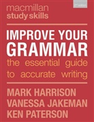 Mark Harrison, Vanessa Jakeman, Vanessa Paterson Jakeman, Ken Paterson, Mark Harrison - Improve Your Grammar