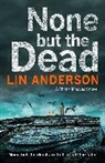Lin Anderson - None But the Dead