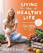 Jessica Sepel, Sepel Jessica - The Healthy Life Book 2