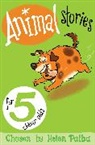 Helen Paiba, Paiba Helen, Helen Paiba - Animal Stories for 5 Year Olds
