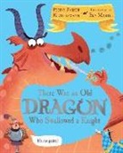 Penny Parker Klostermann, Penny Parker Klostermann, Ben Mantle - There Was an Old Dragon Who Swallowed a Knight
