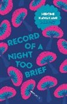 Hiromi Kawakami, Kawakami Hiromi, Lucy North - Record of a Night Too Brief