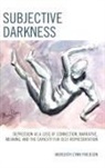 Meredith Lynn Friedson - Subjective Darkness