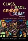 Gregg Barak, Gregg Leighton Barak, Barak Gregg, Allison Cotton, Allison M. Cotton, Paul Leighton... - Class, Race, Gender, and Crime