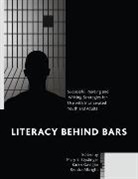 Styslinger, Mary E. Gavigan Styslinger, Kendra Albright, Albright Kendra, Karen Gavigan, Gavigan Karen... - Literacy Behind Bars