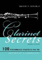 GINGRAS, Michaele Gingras, Michele Gingras, Gingras Michele - Clarinet Secrets