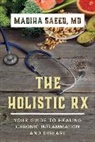 Madiha M Saeed, Madiha M. Saeed, Madiha M. MD Saeed - Holistic Rx