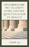 David Lea, David R Lea, David R. Lea, Lea David R. - Neoliberalism the Security Stacb