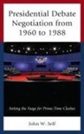 John W Self, John W. Self, Self John W. - Presidential Debate Negotiatiocb