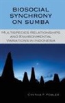 Cynthia Fowler, Cynthia T Fowler, Cynthia T. Fowler - Biosocial Synchrony on Sumba