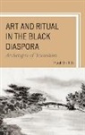 Paul Griffith - Art Amp Ritual in the Black Diascb