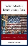 Roslyn M Satchel, Roslyn M. Satchel, Satchel Roslyn M. - What Movies Teach About Race Ecb
