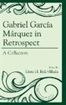 Gene H Bell-Villada, Gene H. Bell-Villada - Gabriel Garcia Marquez in Retrcb