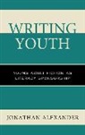 Jonathan Alexander, Alexander Jonathan - Writing Youth Young Adult Fictcb