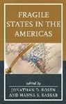 Hanna S Kassab, Hanna S. Kassab, Hanna Samir Kassab, Jonathan D Rosen, Jonathan D. Rosen - Fragile States in the Americascb