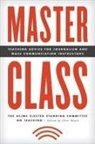 Chris Roush, The Aejmc Elected Standing Com Teaching, the Aejmc Elected Standing Committee on Teaching, The AEJMC Elected Standing Committee on, The AEJMC Elected Standing Committee on Teaching, The Aejmc Elected Standing Committee on Teaching... - Master Class