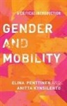 Anitta Kynsilehto, Kynsilehto Anitta, Elina Penttinen, Elina Kynsilehto Penttinen, Penttinen Elina - Gender and Mobility