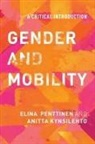 Anitta Kynsilehto, Kynsilehto Anitta, Elina Penttinen, Elina Kynsilehto Penttinen, Penttinen Elina - Gender and Mobility