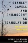 Paul Saito Standish, Naoko Saito, Saito Naoko, Paul Standish, Standish Paul - Stanley Cavell and Philosophy As Translation