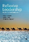 Mats Alvesson, Mats Blom Alvesson, Mats Sveningsson Alvesson, Martin Blom, Blom Martin, Stefan Sveningsson... - Reflexive Leadership
