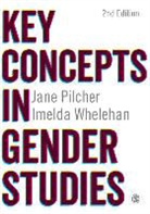 Jane Pilcher, Jane Whelehan Pilcher, Pilcher Jane, Imelda Whelehan, Whelehan Imelda - Key Concepts in Gender Studies