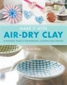 Fay De Winter - Make It With Air-Dry Clay