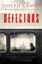 Joseph Kanon - Defectors