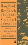 Graham Skinner Allan, Reader in Sociology Graham (University of S Allan, Graham Allan, Reader in Sociology Graham (University of Southampton Keele University) Allan, Reader in Sociology Graham (University of Southampton) Allan, Chris Skinner... - Handbook for Research Students in the Social Sciences