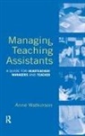 Watkinson, Anne Watkinson, Anne (Freelance Education Consultant Watkinson - Managing Teaching Assistants