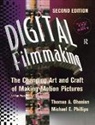 Ohanian, Thomas Ohanian, Thomas (Chief Editor Ohanian, Natalie Phillips, Phillips Natalie - Digital Filmmaking