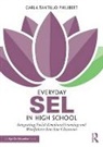 Carla Tantillo Philibert, Tantillo Philibert, Carla Tantillo Philibert, Carla (Mindful Practices Tantillo Philibert - Everyday Sel in High School
