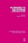 Pethybridge, Roger Pethybridge, Pethybridge Roger, Roger Pethybridge - Witnesses to the Russian Revolution
