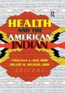 Priscilla A Day, Priscilla A. Day, Weaver, Hilary N Weaver, Hilary N Day Weaver, Hilary N. Weaver... - Health and the American Indian