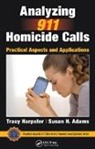 Susan H (Adams and Associates Adams, Susan H. Adams, Susan H. (Adams and Associates Adams, Adams Susan H., Tracy Harpster, Tracy Adams Harpster... - Analyzing 911 Homicide Calls