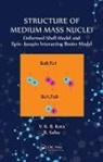 V K B Kota, V K B (Physical Research Laboratory Kota, V K B Sahu Kota, V. K. B. Kota, V. K. B. Sahu Kota, R Sahu... - Structure of Medium Mass Nuclei