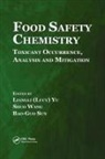 Liangli (Lucy) (Institute of Food and Nutraceu Yu, Liangli (Lucy) Wang Yu, Liangli L. Wang Yu, Bao-Guo Sun, Sun Bao-Guo, Shuo Wang... - Food Safety Chemistry