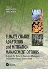 James M. Klepzig Vose, Kier D Klepzig, Kier D. Klepzig, Klepzig Kier D., James M Vose, James M. Vose... - Climate Change Adaptation and Mitigation Management Options
