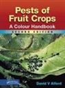 David V Alford, David V. Alford - Pests of Fruit Crops