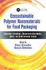 Clara (Institute of Chemistry and Techn Silvestre, Clara Cimmino Silvestre, Sossio Cimmino, Sossio (Institute of Chemistry and Technology of Polymers Cimmino, Cimmino Sossio, Clara Silvestre... - Ecosustainable Polymer Nanomaterials for Food Packaging