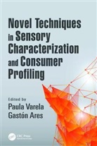 Paula Ares Varela, Gaston Ares, Gastón Ares, Paula Varela, Varela Paula - Novel Techniques in Sensory Characterization and Consumer Profiling