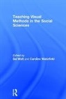 Sal (Department of Sociology Watt, Sal Wakefield Watt, Caroline Wakefield, Caroline (Senior Lecturer in Health Sciences Wakefield, Wakefield Caroline, Sal Watt... - Teaching Visual Methods in the Social Sciences