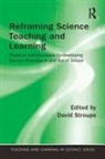 David Stroupe, David Stroupe - Reframing Science Teaching and Learning