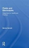 Bernard M. Garrett, Bernard M. (University of Brisitsh Columb Garrett, Bernard M. (University of Brisitsh Columbia School of Nursing Garrett, Bernie Garrett, Garrett Bernard M. - Fluids and Electrolytes