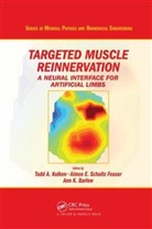 Todd A. (Rehabilitation Institute of Chica Kuiken, Todd A. Schultz Feuser Kuiken, Todd A. Schultz-Feuser Kuiken, Ann K. Barlow, Barlow Ann K., Todd A. Kuiken... - Targeted Muscle Reinnervation
